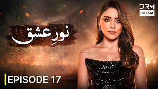 Noor e Ishq | A Love Story Written by Destiny | Emotional Romantic Drama 2026 | Episode 17 | UD1R