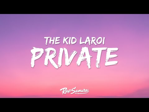 The Kid LAROI - PRIVATE (Lyrics)
