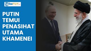 Putin Gelar Pertemuan Darurat dengan Penasihat Utama Khamenei, Intip Isi Percakapannya