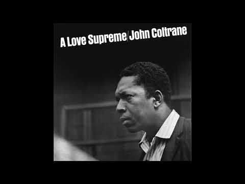 John Coltrane - A Love Supreme (1965) [FULL ALBUM]