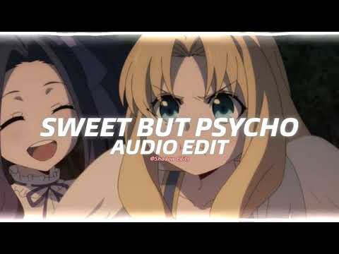 Sweet but Psycho - Ava Max『edit audio』