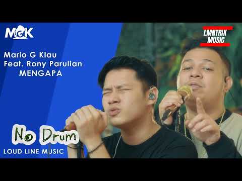 RONY PARULIAN Ft. MARIO G KLAU - MENGAPA _ Live session with MONE BAND - Musik Tanpa Drum