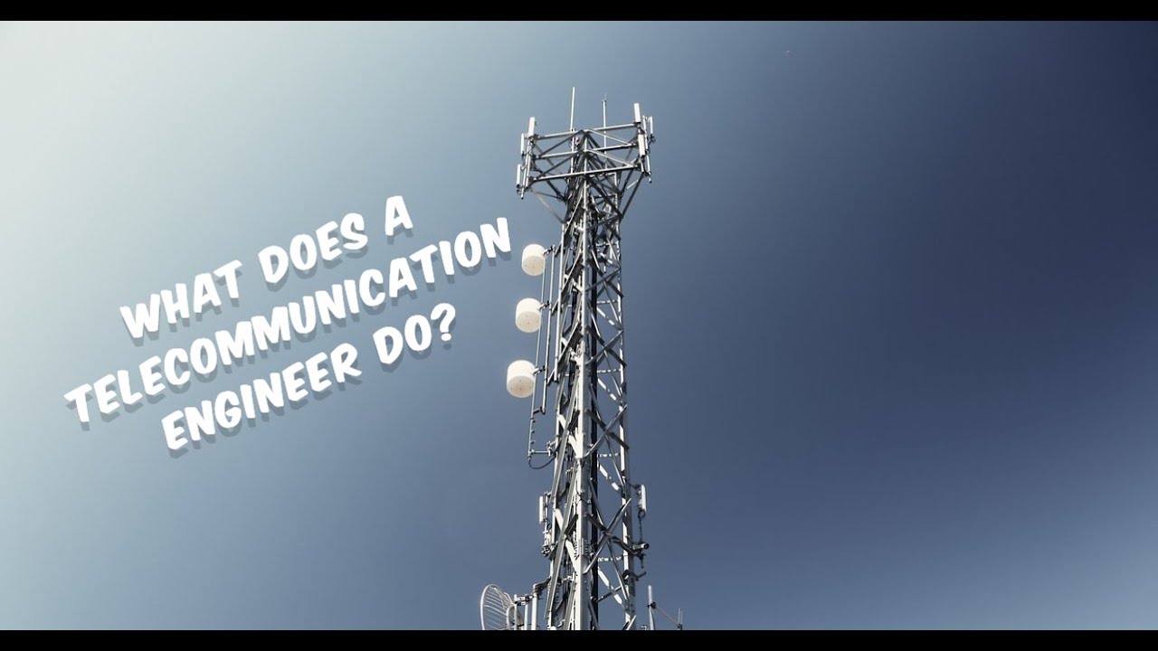 What Does a Telecommunication Engineer Do? - The Heroes Of The Modern World
