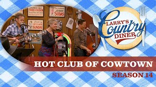 Hot Club of Cowtown on Larry's Country Diner | Season 14 | Full Episode