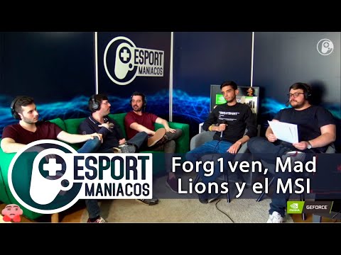 Forg1ven, MAD Lions, todo lo que debes saber del MSI y el parche 9.9 - Esportmaníacos 692