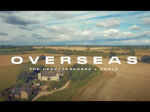 Realz & The Heavytrackerz - Overseas ft 10K Offical Video