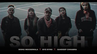 So High - Sidhu Moose Wala ft. BYG BYRD (Dance Music Video) | Sandeep Chhabra Choreography