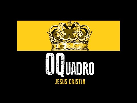 Jesus Cristin - OQuadro - Official Lyric Video