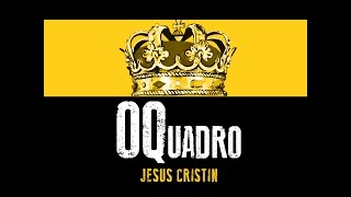Jesus Cristin - OQuadro - Official Lyric Video