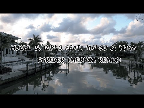 Hugel & Diplo feat. Malou & Yuna - Forever (Meduza Remix) [Unofficial Music Video]
