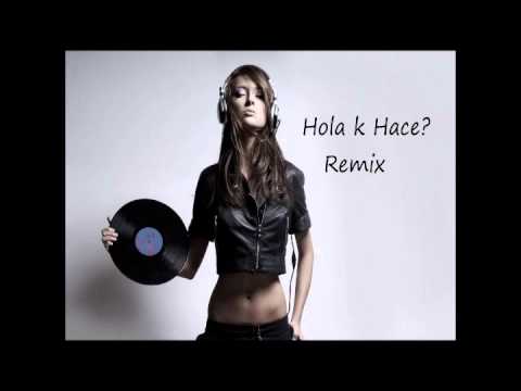 Ola k ase (House Remix)