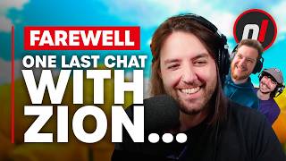 One Last Chat With Zion...