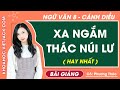 Xa ngắm thác núi Lư Ngữ văn lớp 8 Cánh diều