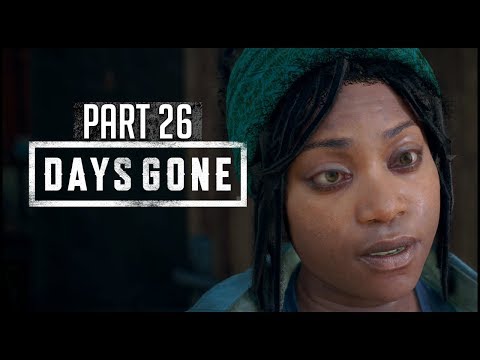 Doing Better Than Most - Part 26 - Days Gone - Lets Play Walkthrough Gameplay