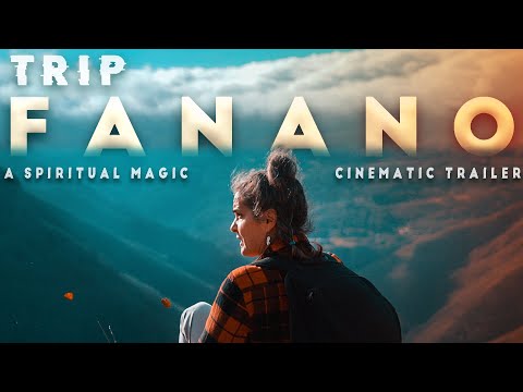 TRIP FANANO  - A SPIRITUAL MAGIC - OFFICIAL CINEMATIC TRAILER