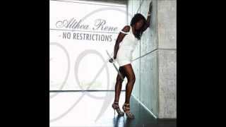 No Restrictions - Althea Rene