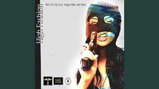 High Fashion (feat. Trigga Mike &amp; DUB3) (Radio Edit)