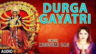 Durga Gayatri Mantra I MOUSUMI DAS I Full Audio Song I T-Series Bhakti Sagar - Download this Video in MP3, M4A, WEBM, MP4, 3GP