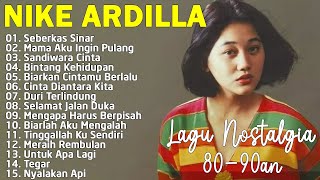 Download lagu Nike Ardila Populer | Lagu Pop Nostalgia 80an - 90an / The Best Lagu Lawas Nostalgia Pop 90an mp3