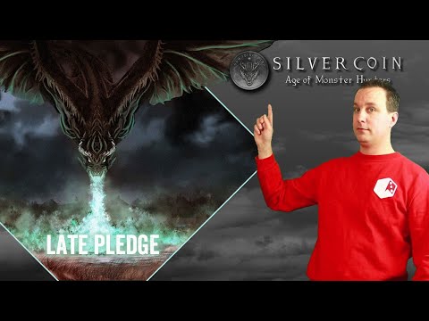 Silver Coin: Age of Monster Hunters, LATE PLEDGE