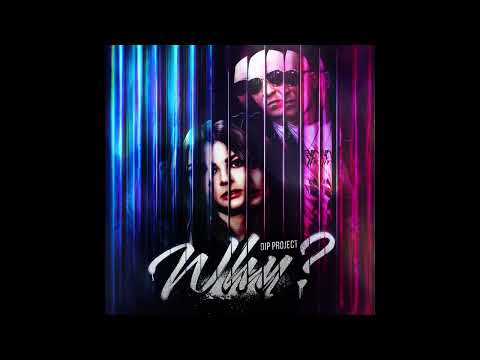 DIP Project - Why | ПРЕМЬЕРА | Русская музыка | Italo disco 80.