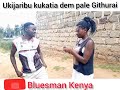 Ukikatia Madem Wa Githurai