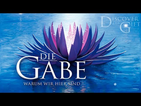 DIE GABE – WARUM WIR HIER SIND – DISCOVER THE GIFT // Trailer Deutsch [HD]