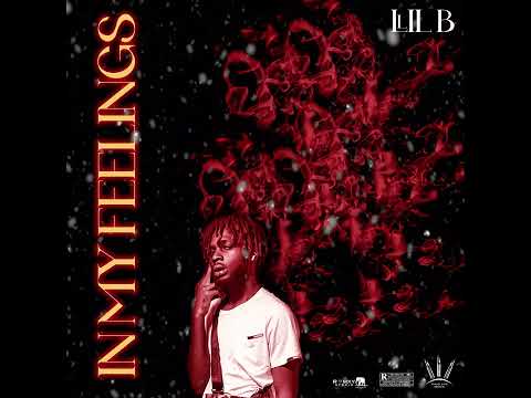 LLIL B In my feelings Official audio