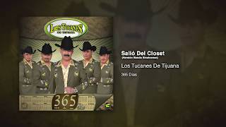 Salió Del Closet (Versión Banda Sinaloense) - Los Tucanes De Tijuana [Audio Oficial]