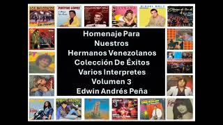 Homenaje Para Nuestros Hermanos Venezolanos Colección De Éxitos Varios Interpretes Volumen 3