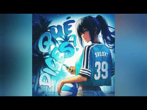 Svlient -QUE DICES (Ultra Slowed)