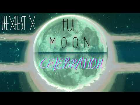 HEXFEST X - Full Moon Celebration! The Synthetic Forest Live Set