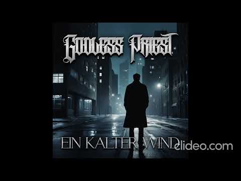 Godless Priest - Ein kalter Wind (suno.com)
