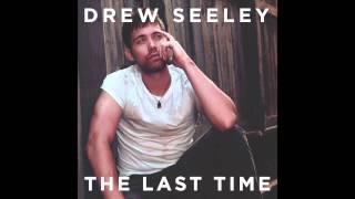 Drew Seeley - &#39;The Last Time&#39;
