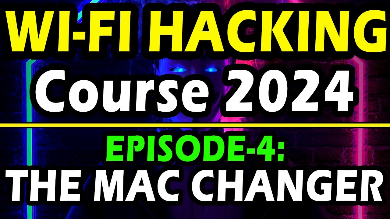 The MAC Address changer | Episode 4 | Ethical WIFI hacking course 2024