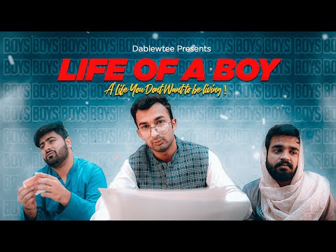 Life Of A Boy | DablewTee | WT