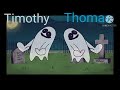 Ttte Early Reel Thomas Is Dead And He Gets To See Timothy His Brother