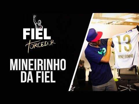 Mineirinho da Fiel!