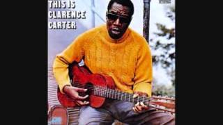 Clarence Carter  - Till I Can&#39;t take It Anymore