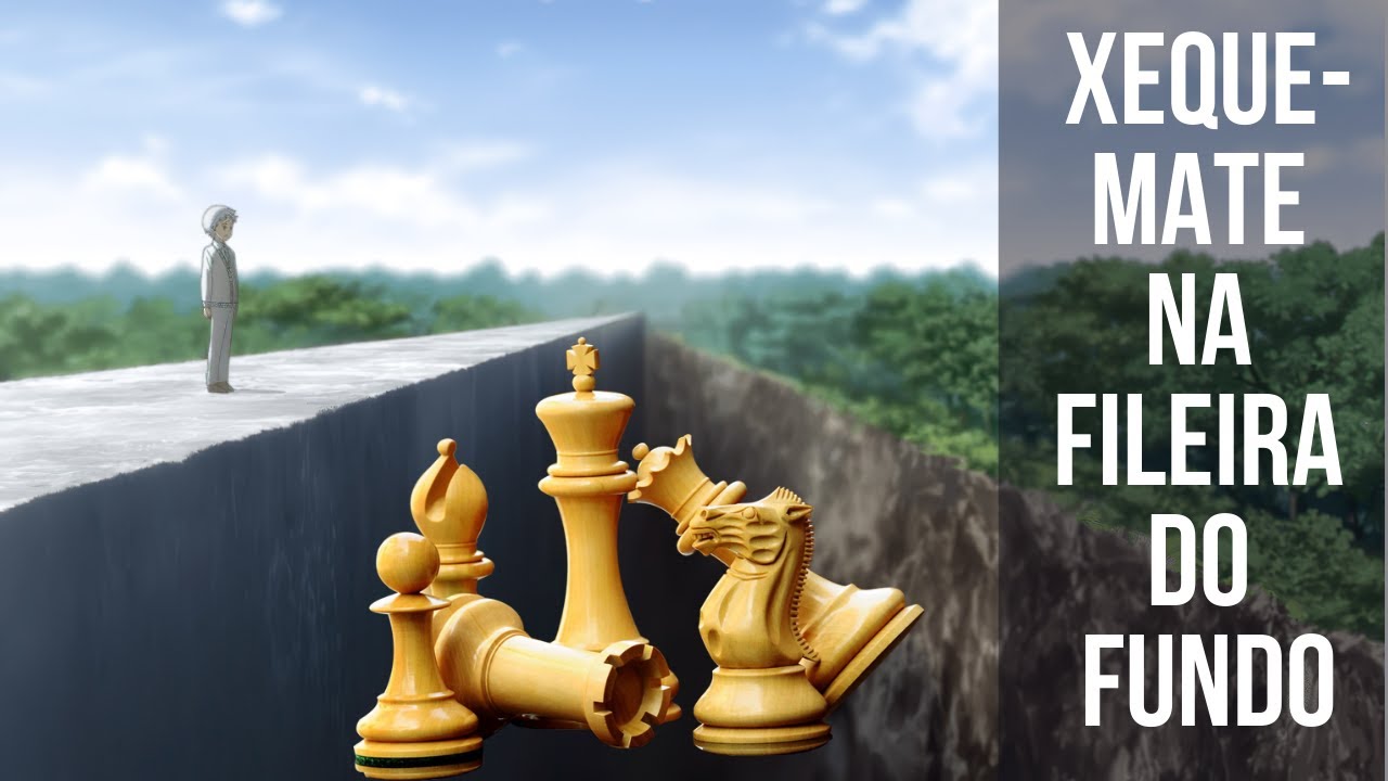 Padrões de Xeque-Mate que você precisa conhecer! EP.02 - Mate na Fileira do Fundo