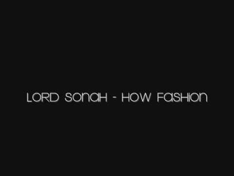 Lord Sonah - How Fashion