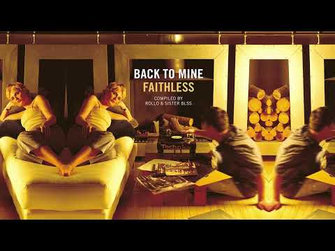 Back to Mine: Faithless (Vinyl Reissue Preview Mix)