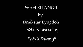 3Wah Rilang-Dmikstar Lyngdoh