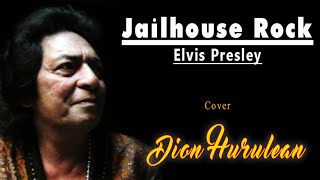 Jailhouse Rock (Elvis Presley) Cover by Dion Hurulean