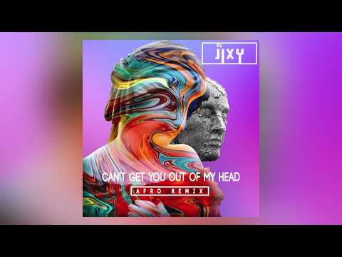 JIXY - Can't get you Out of my Head (la la la) - Afro Remix (Official Audio) #Remix #Kylieminogue