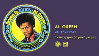 Al Green - Get Back Baby (Official Audio)