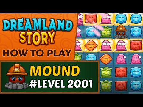 Dreamland Story - How to collect Mound - Level 2001