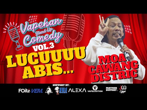 VAPEHAN STAND UP COMEDY VOL.3 | DARWIN MOA CAWANG DISTRIC