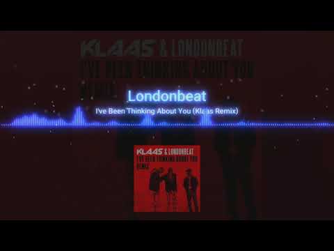 Londonbeat - I'Ve Been Thinking About You (Klaas Remix)