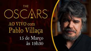 Oscar 2026 - COMENTÁRIOS AO VIVO!